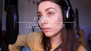 Forever - Lewis Capaldi Cover By Billie Flynn