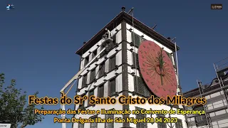 Festas do Srº Santo Cristo dos Milagres  Preparação da Iluminação Convento de Esperança ....