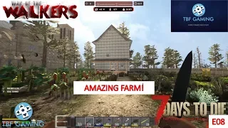 Huge Farm! Single Player E08 War of the Walkers 7 Days to Die Modded Playthrough!