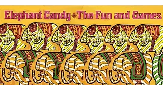 The Fun and Games "Elephant Candy" 1968 FULL ALBUM