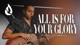 All Is For Your Glory (by Cory Asbury) | Acoustic Worship Cover by Steven Moctezuma