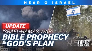 Israel-Hamas War: Bible Prophecy and God's Plan For Israel | Hear O Israel (Part 2) | TBN Israel