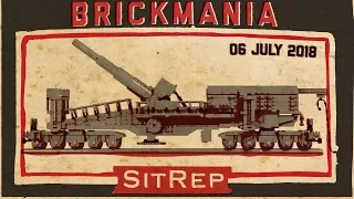 Brickmania SitRep – 6 July 18