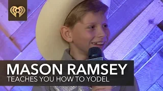 Yodel Boy Mason Ramsey Teaches You How To Yodel! | Exclusive Interview