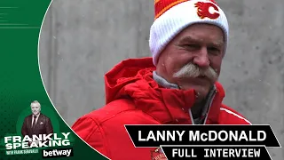 Lanny McDonald [Full Interview] | Frankly Speaking Podcast
