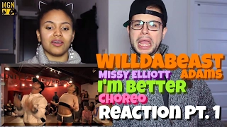 Willdabeast Adams - I'm Better Choreography (Missy Elliot) Reaction Pt.1