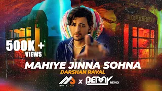MAHIYE JINNA SOHNA | Remix | Darshan Raval | 1M | @MohitJainindia | 2023 | BERRY MUSIC