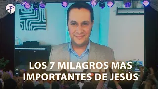 Los 7 milagros mas IMPORTANTES de Jesús - Joe Ferreyra.