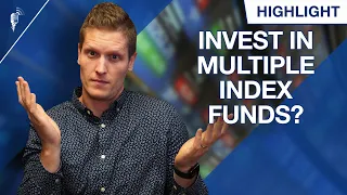 Should You Invest in Multiple Index Funds or Just Pick One?