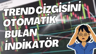 ÜCRETSİZ İNDİKATÖR SERİMİZDE TREND ÇİZGİSİNİ OTOMATİK BULAN İNDİKATÖR