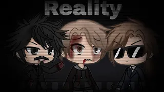 Reality (glmm) ||original|| {!Torture!}