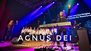 Michael W. Smith feat. Ukrainian Choir - Agnus Dei