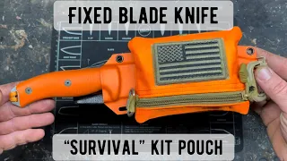 Fixed blade knife “survival” kit (for fun)