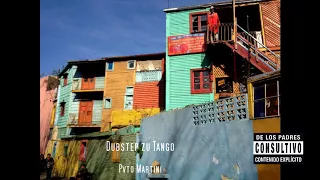 Pvto Martini - Dubstep zu Tango (prod.  Homage)