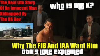 Who Is Mr K? Why Does The FIB & IAA Want Him So Badly? Real Life Story That Inspired Him- GTA 5 Lore