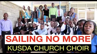Sailing no More  / KUSDA Church Choir
