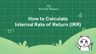 How to calculate Internal Rate of Return (IRR)