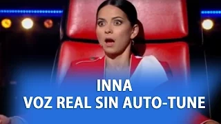 INNA - SU VOZ REAL SIN AUTO-TUNE (Vocea Reala a Innei fara Auto - Tune)