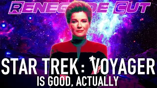 Star Trek Voyager Is Good, Actually | Renegade Cut