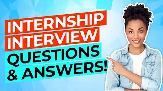 INTERNSHIP Interview Questions And Answers! (How To PASS a JOB INTERN Interview!)