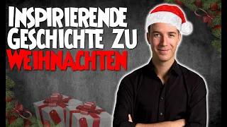 Inspirierende Geschichte zu Weihnachten 🎅