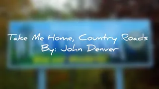 John Denver - Take me Home, Country Roads (Lyrics)