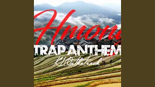 Hmong Trap Anthem