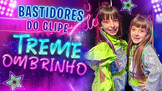 BASTIDORES DO CLIPE TREME O OMBRINHO - MÚSICA Laurinha e Helena