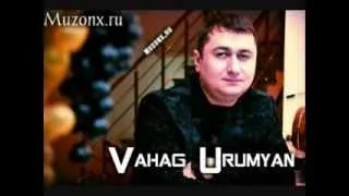 Vahag Urumyan- Ari Ari [www.muzonx.ru] NEW 2014