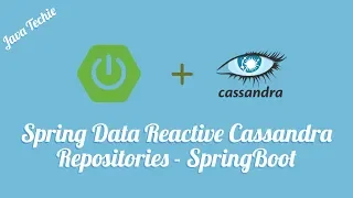 SpringData Reactive Cassandra Repositories | SpringBoot | Java Techie