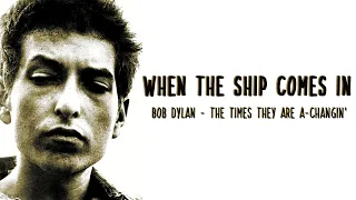 When the Ship Comes In - Bob Dylan (Lyrics - Letra)