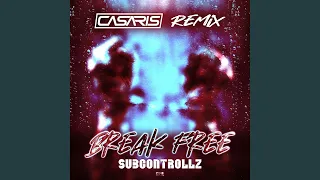 Break Free (Casaris Remix)