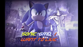 Sonic GMV: I want to live (music video) (Skillet)