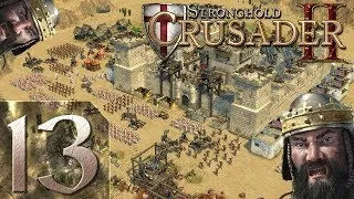 Stronghold Crusader 2 - Максимальная сложность - Прохождение - #13 Зубы ада