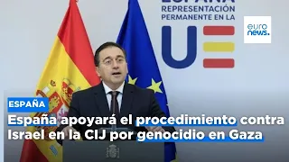 España apoyará el procedimiento contra Israel en la CIJ por genocidio en Gaza