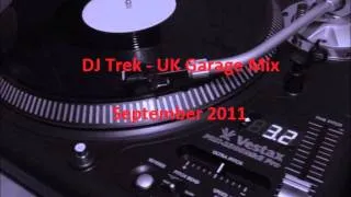 DJ Trek - UK Garage Mix [September 2011] [Part 5]