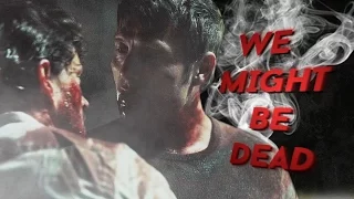 We might be dead - Hannibal & Will