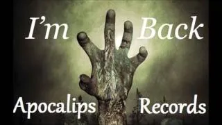 Apocalips Records - I'm Back