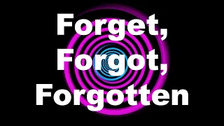 Forget, Forgot, Forgotten: Amnesia Hypnosis, Forget Everything