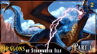 Dragons of Stormwreck Isle | S1E2 | Part 1 | Seagrow Caves | Dungeon And Dragons  Actual Play