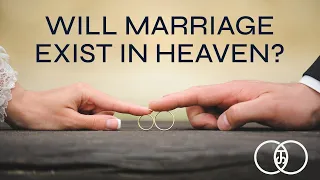 Will marriage Exist in Heaven? | Tony Scott