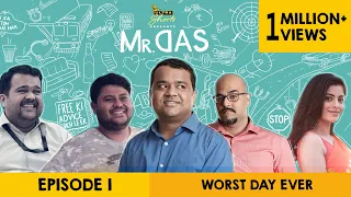 Mr. Das | Web Series | Episode 1 -  Worst Day Ever | Cheers!