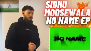 TeddyGrey Reacts To 🇮🇳 Sidhu Moose Wala | No Name EP | FULL UK 🇬🇧 REACTION