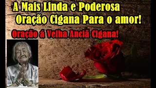 A Mais Linda e Poderosa Oração Cigana Para o amor!