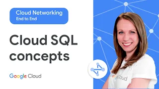 Cloud SQL: Concepts of Networking