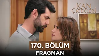 Kan Çiçekleri 170. Bölüm Fragmanı - 23 Ekim Pazartesi