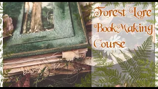 NEW! FOREST LORE BOOKMAKING CLASS - INFO