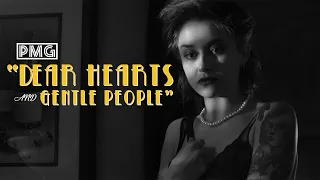 Dear Hearts and Gentle People (2019)  | Noir Short Film |