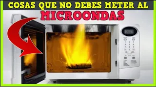 Microondas - Cosas que no debes meter CUIDADO!!!