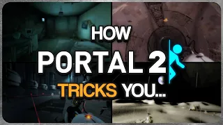 How Portal 2 Tricks You...